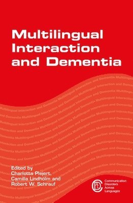 Multilingual Interaction and Dementia 1