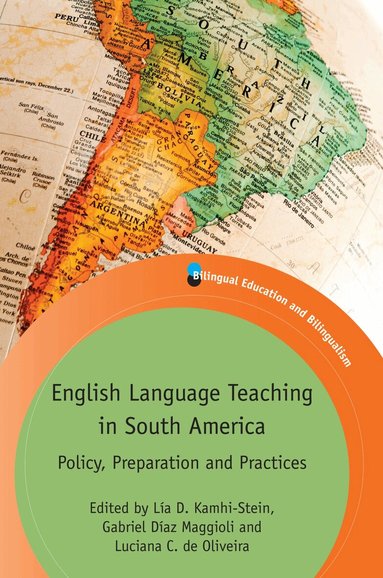 Lía D. Kamhi-Stein, Gabriel Díaz Maggioli, Luciana C. de Oliveira - English Language Teaching in South America, Häftad