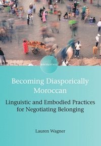 bokomslag Becoming Diasporically Moroccan