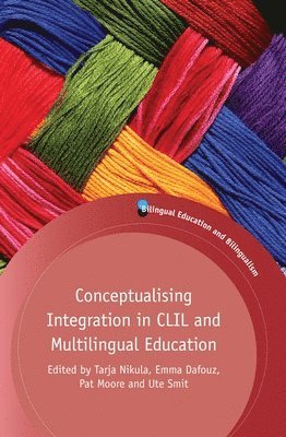 Conceptualising Integration in CLIL and Multilingual Education 1