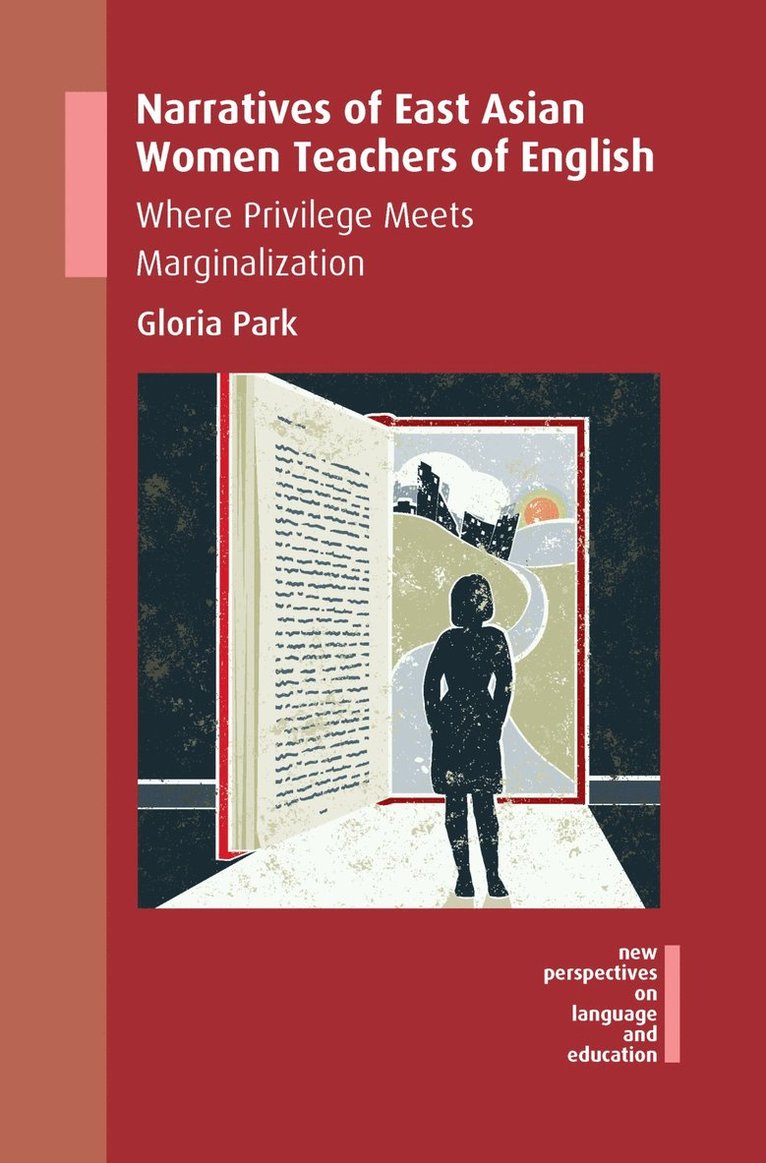 Gloria Park - Narratives of East Asian Women Teachers of English, Inbunden