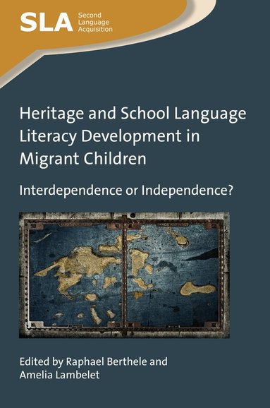 Raphael Berthele, Amelia Lambelet - Heritage and School Language Literacy Development in Migrant Children, Häftad