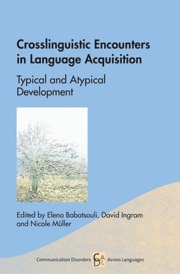 Crosslinguistic Encounters in Language Acquisition 1
