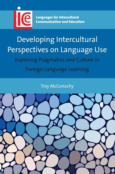 Troy McConachy - Developing Intercultural Perspectives on Language Use, Häftad