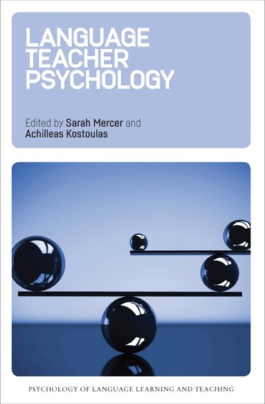 Sarah Mercer, Achilleas Kostoulas - Language Teacher Psychology, Inbunden