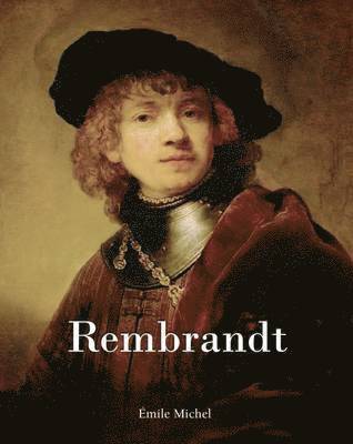 Emile Michel - Rembrandt, Inbunden