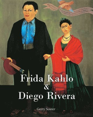 Gerry Souter - Frida Kahlo & Diego Rivera, Inbunden