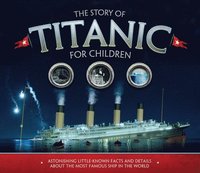 bokomslag The Story of the Titanic for Children