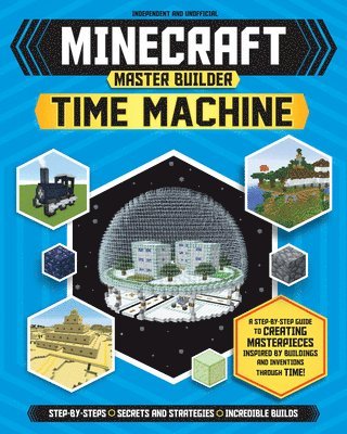 Green, J: Master Builder: Minecraft Time Machine (Independen