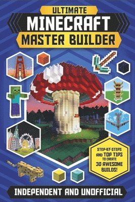 bokomslag Ultimate Minecraft Master Builder (Independent & Unofficial)