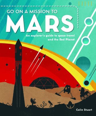 Jerram, D: Go on a Mission to Mars