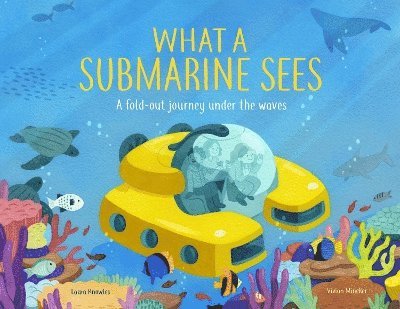 Laura Knowles - What a Submarine Sees, Inbunden