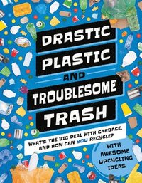 bokomslag Drastic Plastic and Troublesome Trash