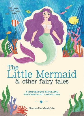 Paperscapes: The Little Mermaid and Other Fairytales: A Picturesque Retelling with Press-Out Characters 1