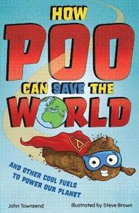 bokomslag How Poo Can Save the World