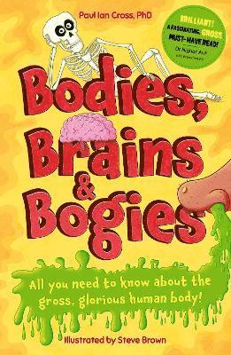 Bodies, Brains and Bogies 1