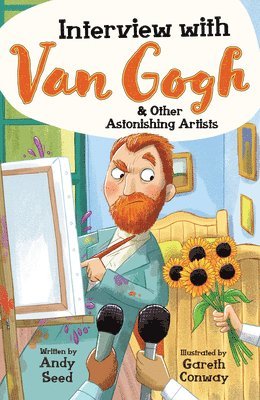 Interview with Van Gogh and Other Astonishing Artists 1