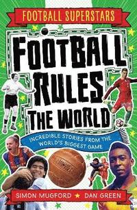 bokomslag Football Superstars: Football Rules the World