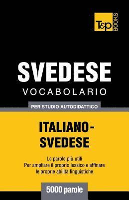 Vocabolario Italiano-Svedese per studio autodidattico - 5000 parole 1