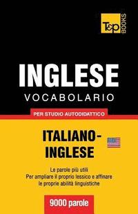 bokomslag Vocabolario Italiano-Inglese per studio autodidattico - 9000 parole
