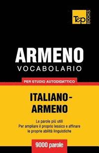 bokomslag Vocabolario Italiano-Armeno per studio autodidattico - 9000 parole
