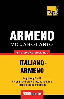 Vocabolario Italiano-Armeno per studio autodidattico - 9000 parole 1