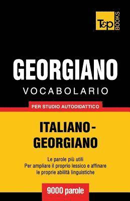 Vocabolario Italiano-Georgiano per studio autodidattico - 9000 parole 1