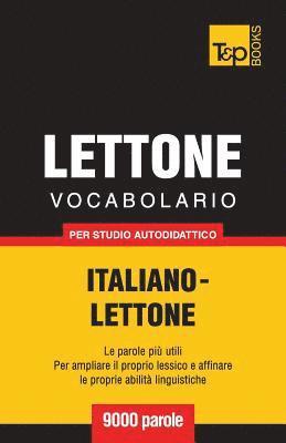 Vocabolario Italiano-Lettone per studio autodidattico - 9000 parole 1