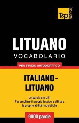 bokomslag Vocabolario Italiano-Lituano per studio autodidattico - 9000 parole