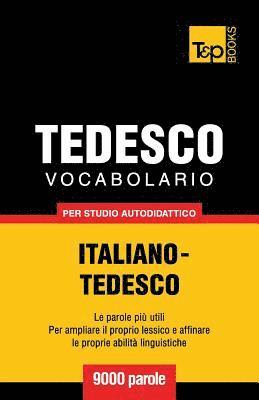 Vocabolario Italiano-Tedesco per studio autodidattico - 9000 parole 1