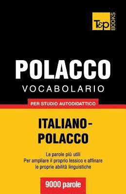 bokomslag Vocabolario Italiano-Polacco per studio autodidattico - 9000 parole