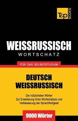 bokomslag Weissrussischer Wortschatz fr das Selbststudium - 9000 Wrter