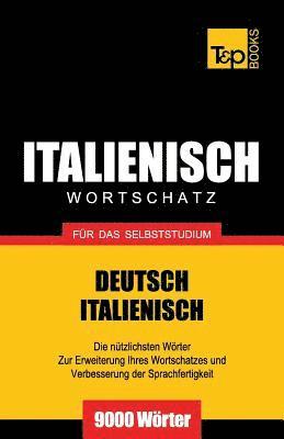 Italienischer Wortschatz fr das Selbststudium - 9000 Wrter 1