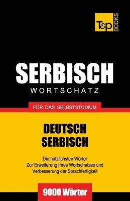 Serbischer Wortschatz fr das Selbststudium - 9000 Wrter 1