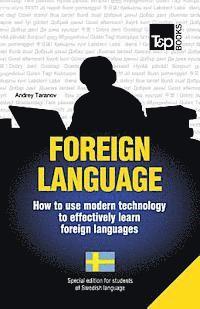 bokomslag Foreign language - How to use modern technology to effectively learn foreign languages: Special edition - Swedish