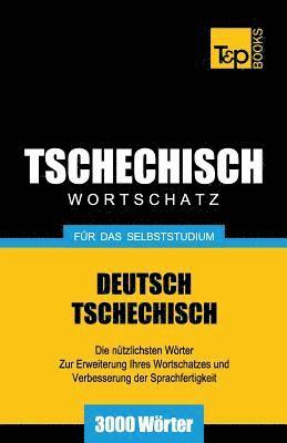 Tschechischer Wortschatz fr das Selbststudium - 3000 Wrter 1