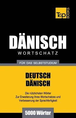 Dnischer Wortschatz fr das Selbststudium - 5000 Wrter 1