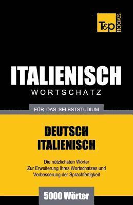 Italienischer Wortschatz fr das Selbststudium - 5000 Wrter 1