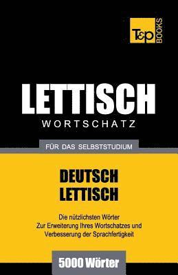 Lettischer Wortschatz fr das Selbststudium - 5000 Wrter 1