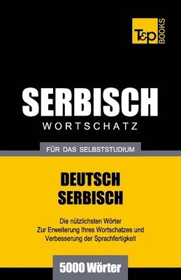 Serbischer Wortschatz fr das Selbststudium - 5000 Wrter 1