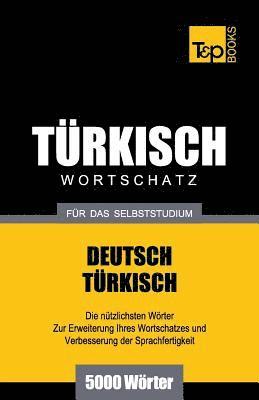 Trkischer Wortschatz fr das Selbststudium - 5000 Wrter 1