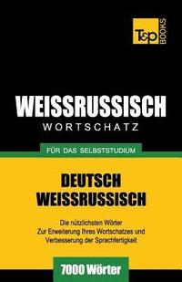 bokomslag Weissrussischer Wortschatz fr das Selbststudium - 7000 Wrter