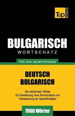 bokomslag Bulgarischer Wortschatz für das Selbststudium - 7000 Wörter