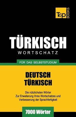 Trkischer Wortschatz fr das Selbststudium - 7000 Wrter 1