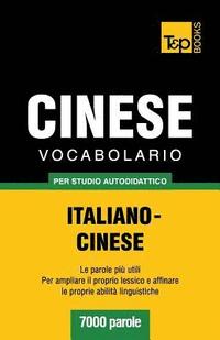 bokomslag Vocabolario Italiano-Cinese per studio autodidattico - 7000 parole