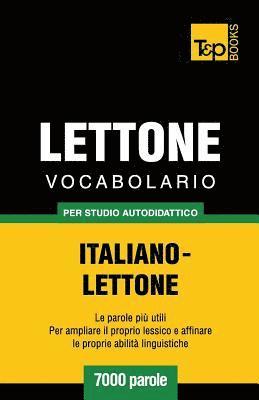 Vocabolario Italiano-Lettone per studio autodidattico - 7000 parole 1