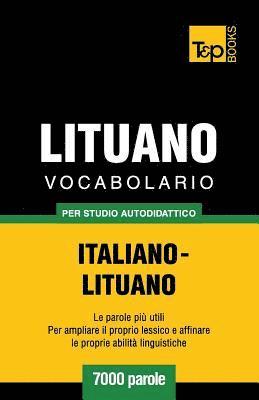 Vocabolario Italiano-Lituano per studio autodidattico - 7000 parole 1