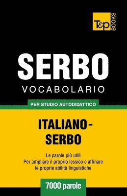 Vocabolario Italiano-Serbo per studio autodidattico - 7000 parole 1