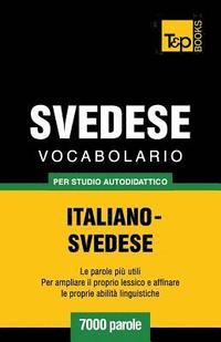 bokomslag Vocabolario Italiano-Svedese per studio autodidattico - 7000 parole