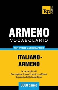 bokomslag Vocabolario Italiano-Armeno per studio autodidattico - 3000 parole